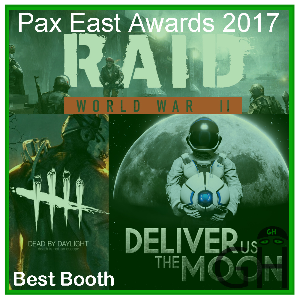 Pax East 2017 Award Best Booth Starbreeze with Raid: World War II, Dead by Daylight and Deliver Us the Moon